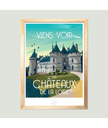 Affiche Chateaux de la Loire - vintage decoration 